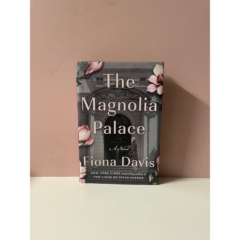 The Magnolia Palace A Novel by Fiona Davis